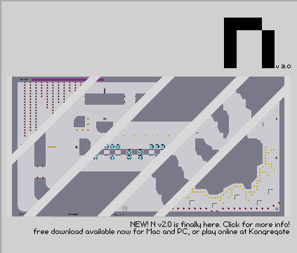 N, the free flash game that started it all. Download it here!