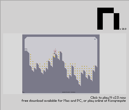 N, the free flash game that started it all. Download it here!